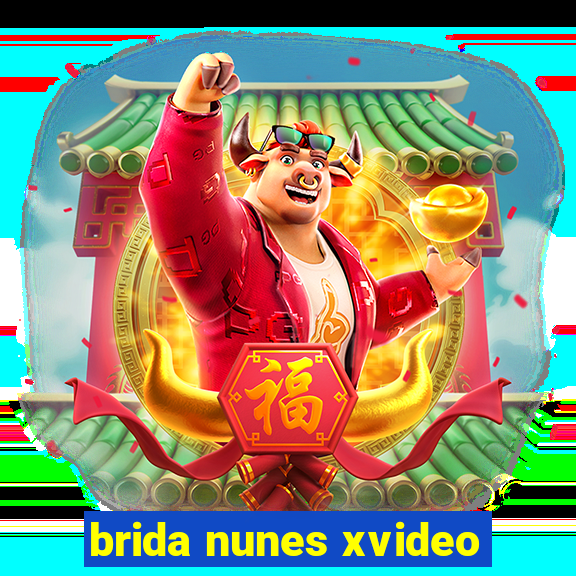 brida nunes xvideo